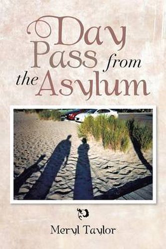 Cover image for Day Pass from the Asylum