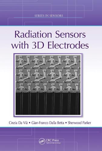 Cover image for Radiation Sensors with 3D Electrodes