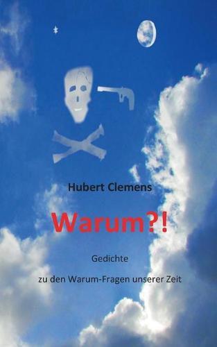 Cover image for Warum?!: Gedichte zu den Warum-Fragen unserer Zeit