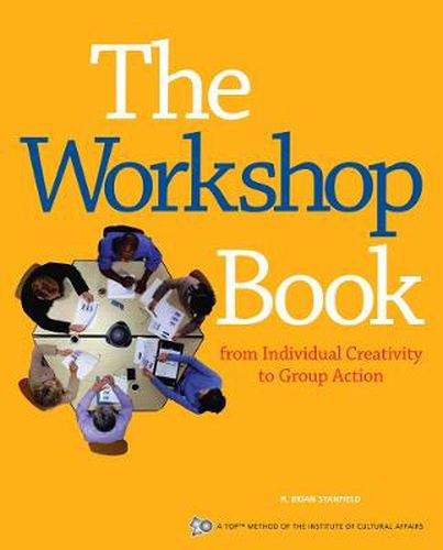 Cover image for The Workshop Book: From Individual Creativity to Group Action