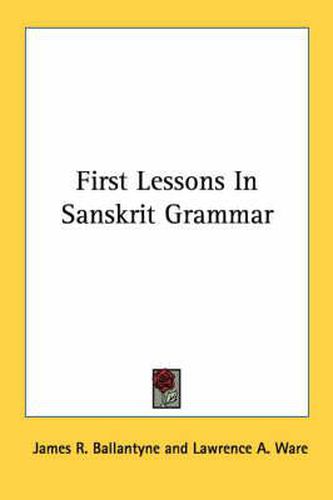 Cover image for First Lessons in Sanskrit Grammar