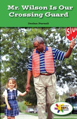 Cover image for Mr. Wilson Is Our Crossing Guard