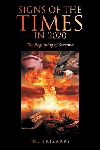 Cover image for Signs of the Times in 2020: The Beginning of Sorrows