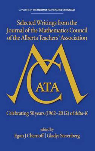 Cover image for Selected writings from the Journal of the Mathematics Council of the Alberta Teachers' Association