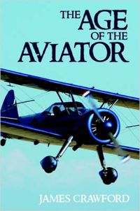 Cover image for The Age of the Aviator