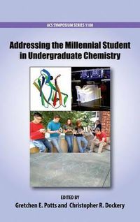 Cover image for Addressing the Millennial Student in Undergraduate Chemistry