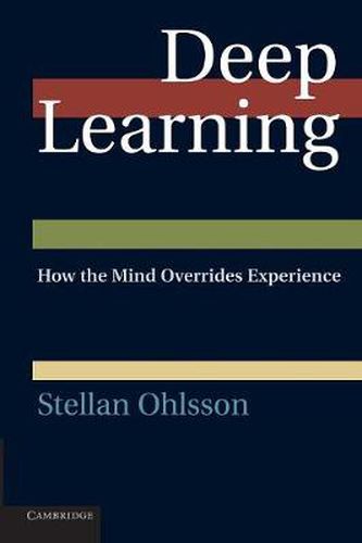 Cover image for Deep Learning: How the Mind Overrides Experience