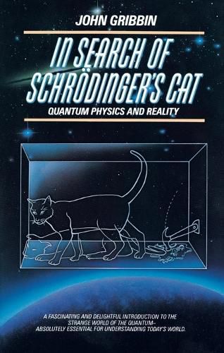 Cover image for In Search of Schrodinger's Cat: Quantam Physics And Reality