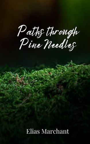 Cover image for Paths through Pine Needles