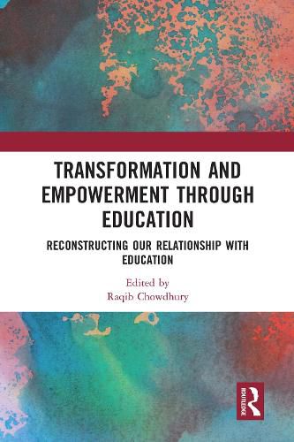 Cover image for Transformation and Empowerment through Education: Reconstructing our Relationship with Education