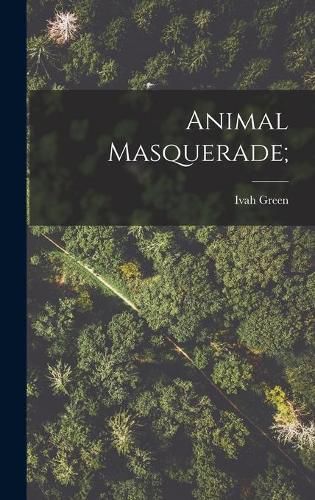 Cover image for Animal Masquerade;