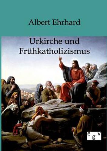 Cover image for Urkiche und Fruhkatholizismus