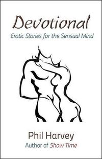 Cover image for Devotional: Erotic Stories for the Sensual Mind