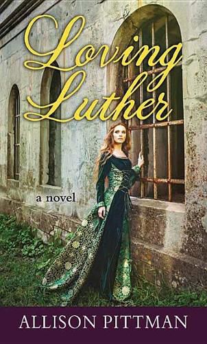 Cover image for Loving Luther