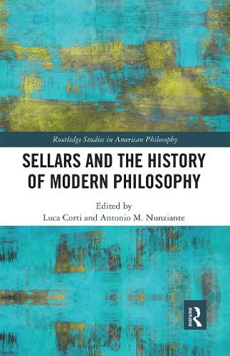 Cover image for Sellars and the History of Modern Philosophy