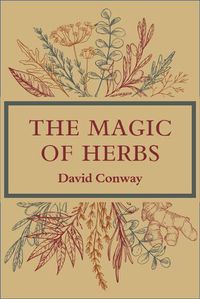 Cover image for The Magic of Herbs