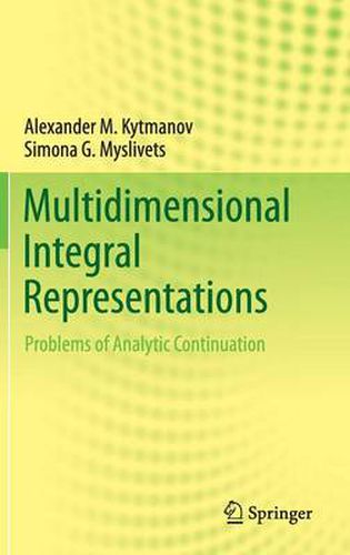 Cover image for Multidimensional Integral Representations: Problems of Analytic Continuation