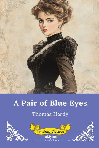 Cover image for A Pair of Blue Eyes Timeless Classics