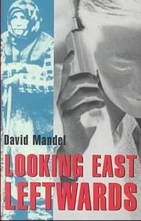 Cover image for Former  State Socialist  World: Looking East Leftwards