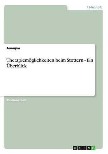 Cover image for Therapiemoglichkeiten Beim Stottern - Ein Uberblick