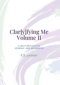 Cover image for Clar[y]fying Me Volume II Workbook