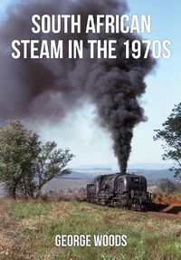 Cover image for South African Steam in the 1970s