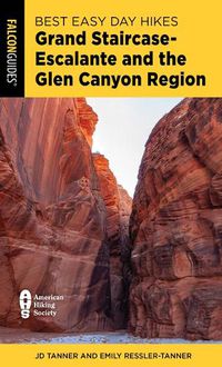 Cover image for Best Easy Day Hikes Grand Staircase-Escalante and the Glen Canyon Region