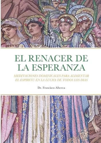 Cover image for EL RENACER DE LA ESPERANZA Ano Liturgico C