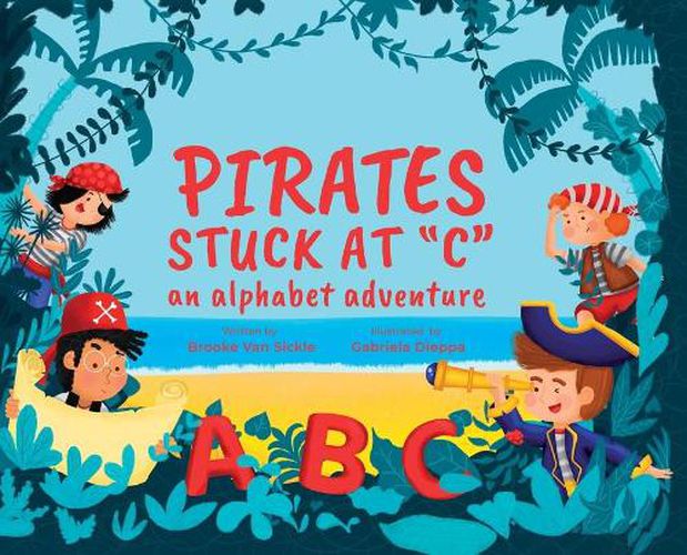 Cover image for Pirates Stuck at C: An Alphabet Adventure