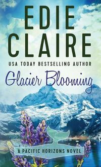 Cover image for Glacier Blooming