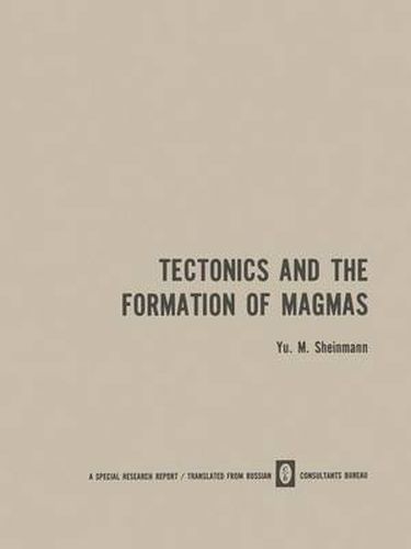 Cover image for Tectonics and the Formation of Magmas