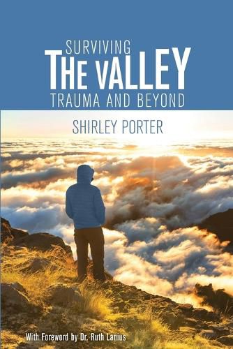 Cover image for Surviving the Valley: Trauma and Beyond