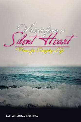 Cover image for Voices from a Silent Heart: Poems for Everyday Life