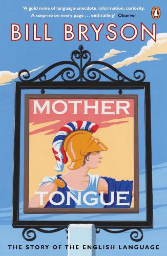 Cover image for Mother Tongue: The Story of the English Language