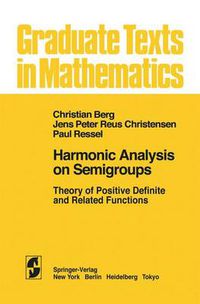 Cover image for Harmonic Analysis on Semigroups: Theory of Positive Definite and Related Functions