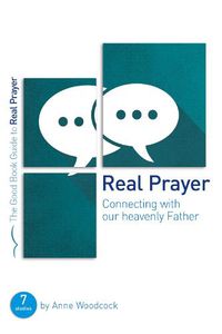 Cover image for Real Prayer: Connecting with our heavenly Father