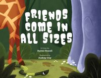 Cover image for Friends Come in All Sizes