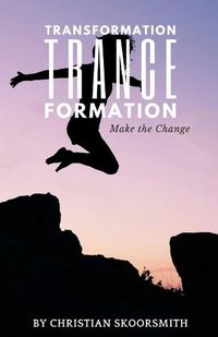 Cover image for Transformation Trance Formation