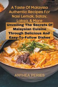 Cover image for A Taste Of Malaysia