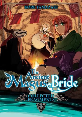 Cover image for The Ancient Magus' Bride: Collected Fragments Vol. 1