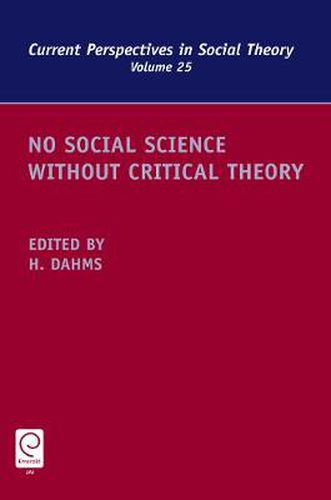 Cover image for No Social Science without Critical Theory