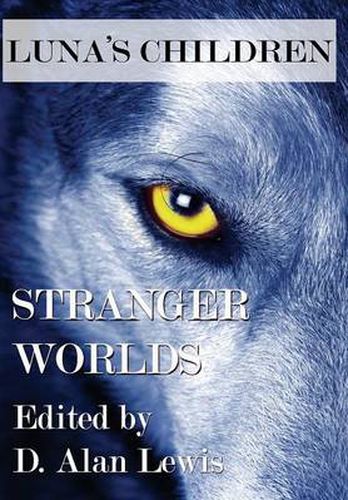 Luna's Children: Stranger Worlds