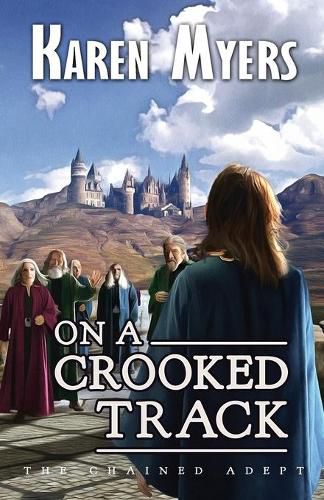 Cover image for On a Crooked Track: A Lost Wizard's Tale