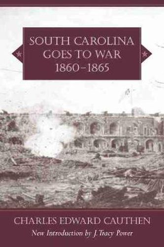 Cover image for South Carolina Goes to War, 1860-1865