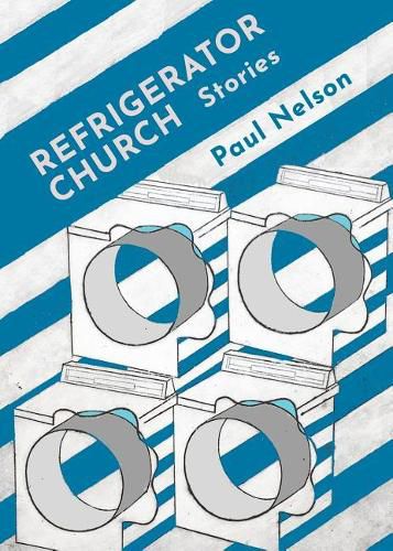 Cover image for Refrigerator Church: Stories