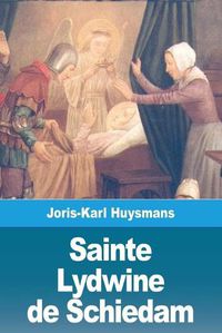 Cover image for Sainte Lydwine de Schiedam