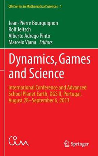 Cover image for Dynamics, Games and Science: International Conference and Advanced School Planet Earth, DGS II, Portugal, August 28-September 6, 2013