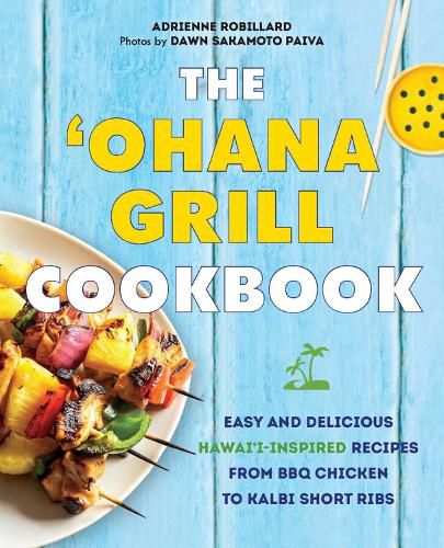 Cover image for The 'Ohana Grill Cookbook