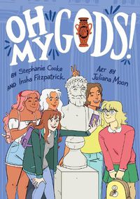 Cover image for Oh My Gods! Graphic Novel