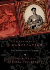 Cover image for Envisioning Emancipation: Black Americans and the End of Slavery